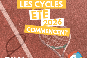 Cycles été 2026 commencent